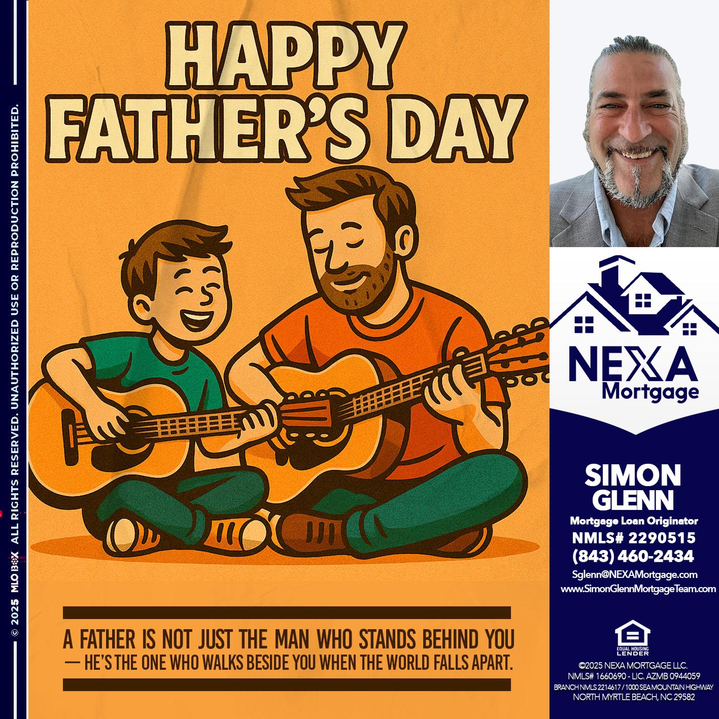 HAPPY FATHERS DAY - Simon Glenn -Mortgage Broker Loan Originator