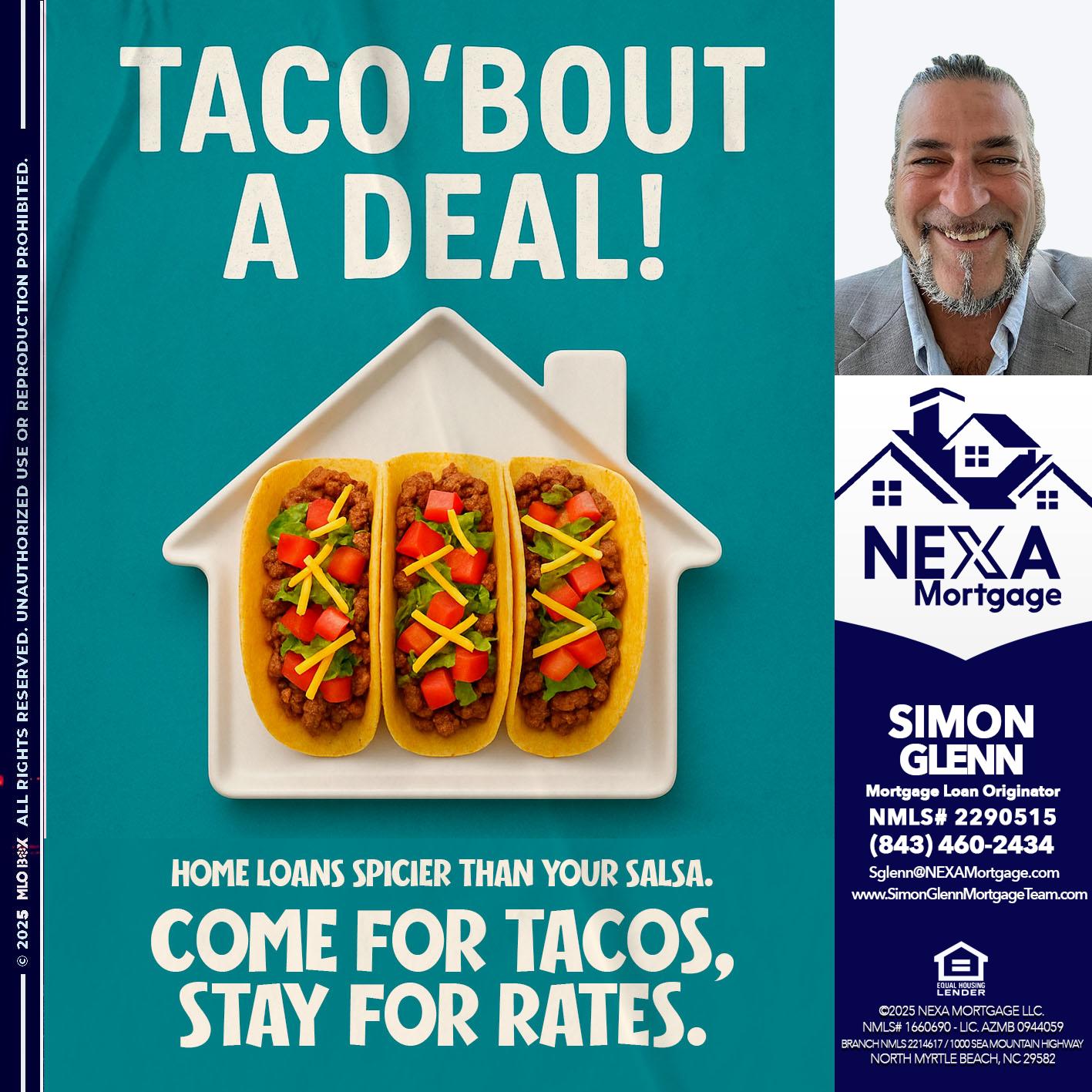 TACO BOUT A DEAL - Simon Glenn -Mortgage Broker Loan Originator