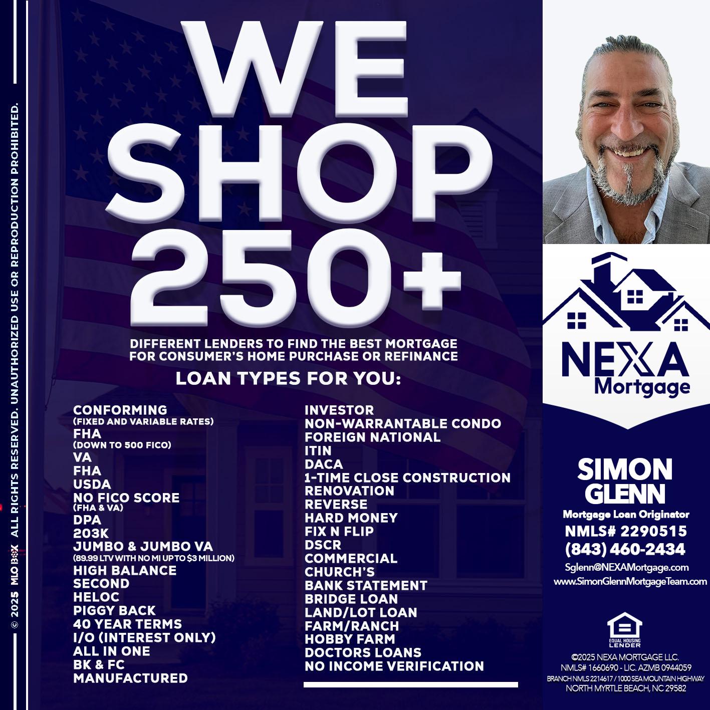 WE SHOP 250+ - Simon Glenn -Mortgage Broker Loan Originator
