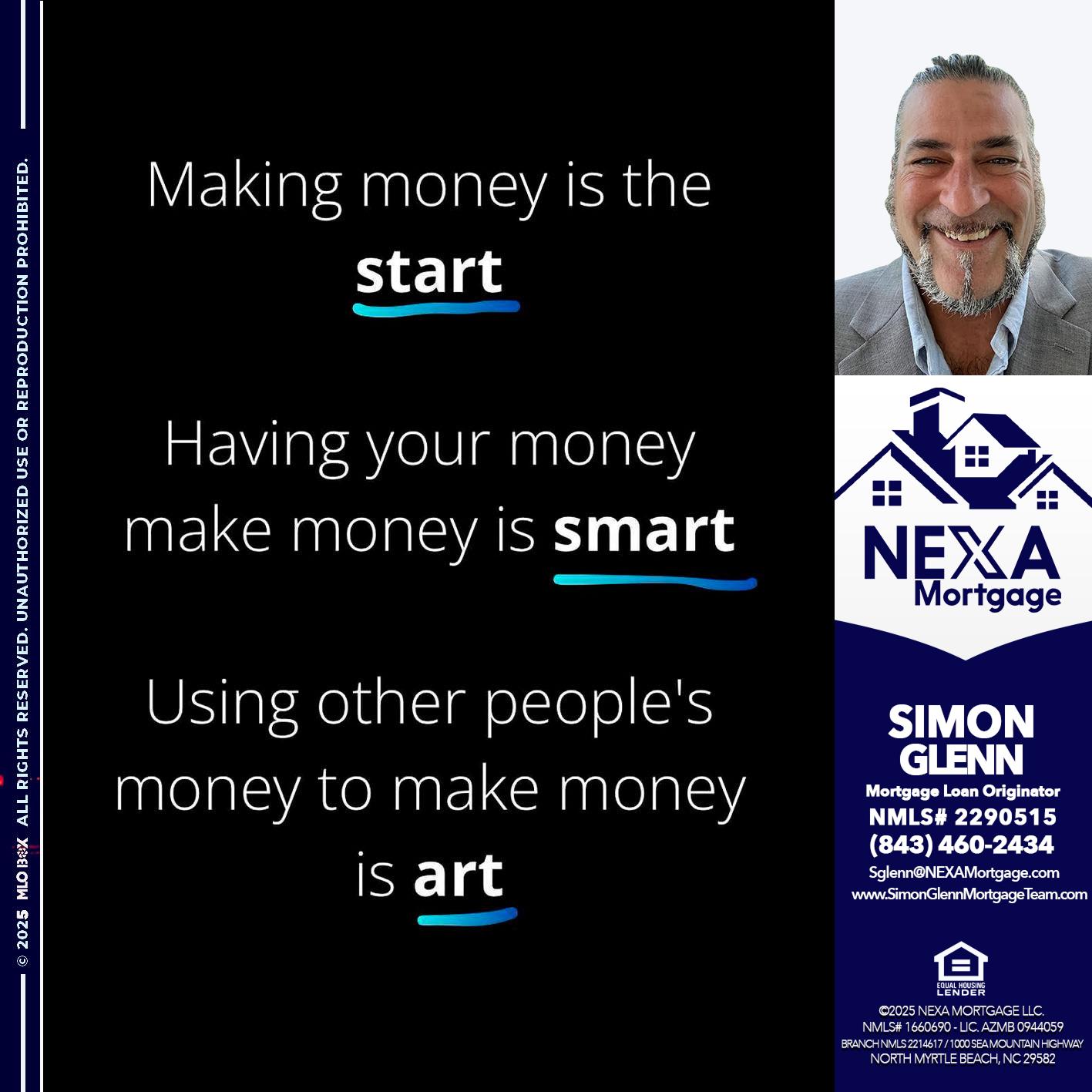 MAKING MONEY IS - Simon Glenn -Mortgage Broker Loan Originator
