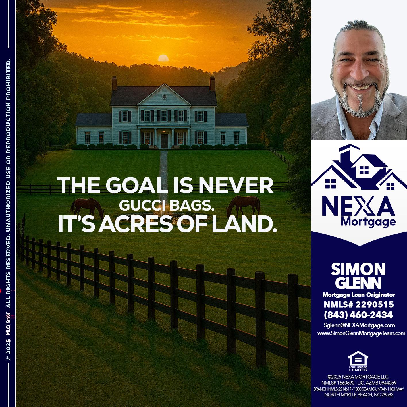 THE GOAL IS NEVER - Simon Glenn -Mortgage Broker Loan Originator