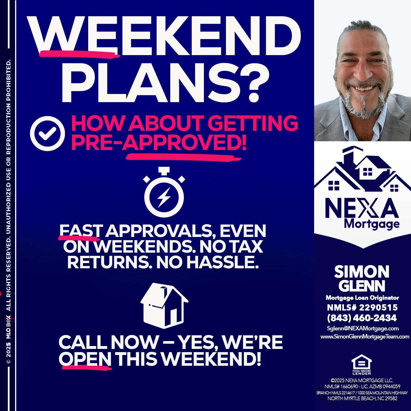 WEEKEND PLANS? - Simon Glenn -Mortgage Broker Loan Originator