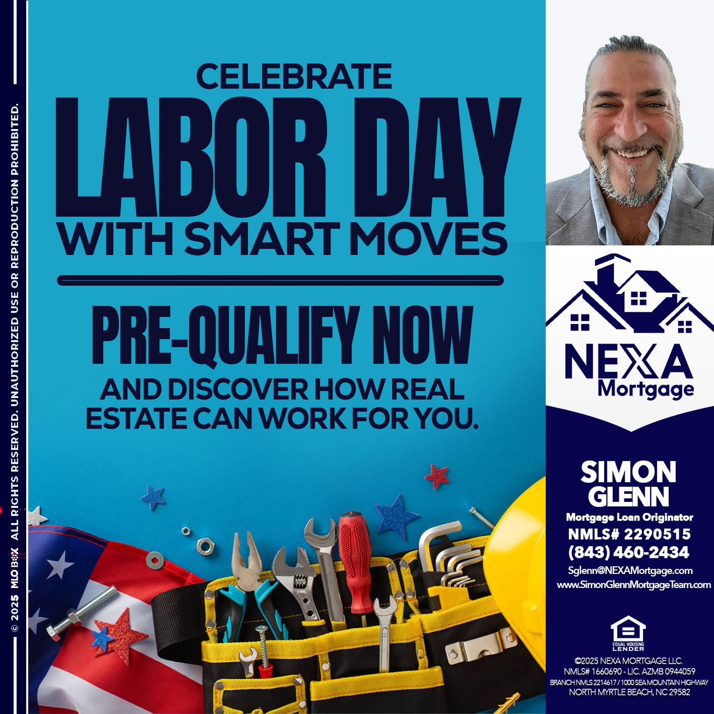 CELEBRATE LABOR DAY - Simon Glenn -Mortgage Broker Loan Originator