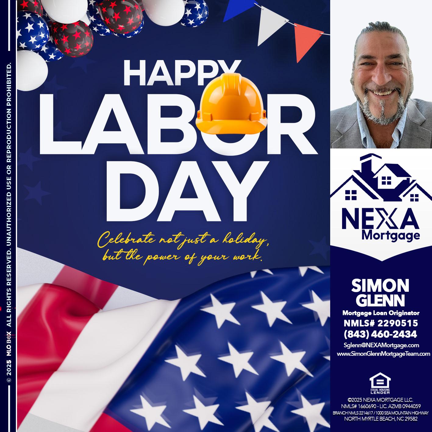 HAPPY LABOR DAY - Simon Glenn -Mortgage Broker Loan Originator