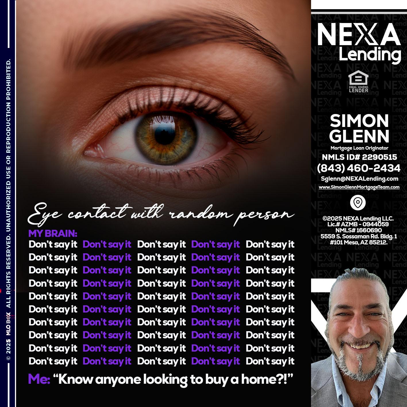 eye contact - Simon Glenn -Mortgage Broker Loan Originator