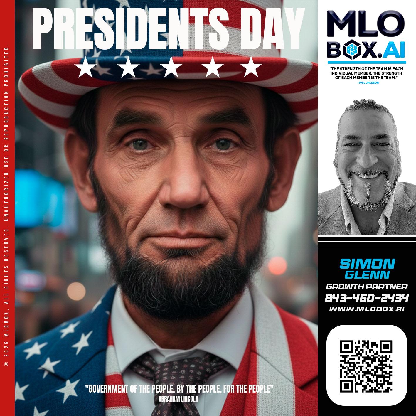 PRESIDENTS DAY - Simon Glenn -Mortgage Broker Loan Originator