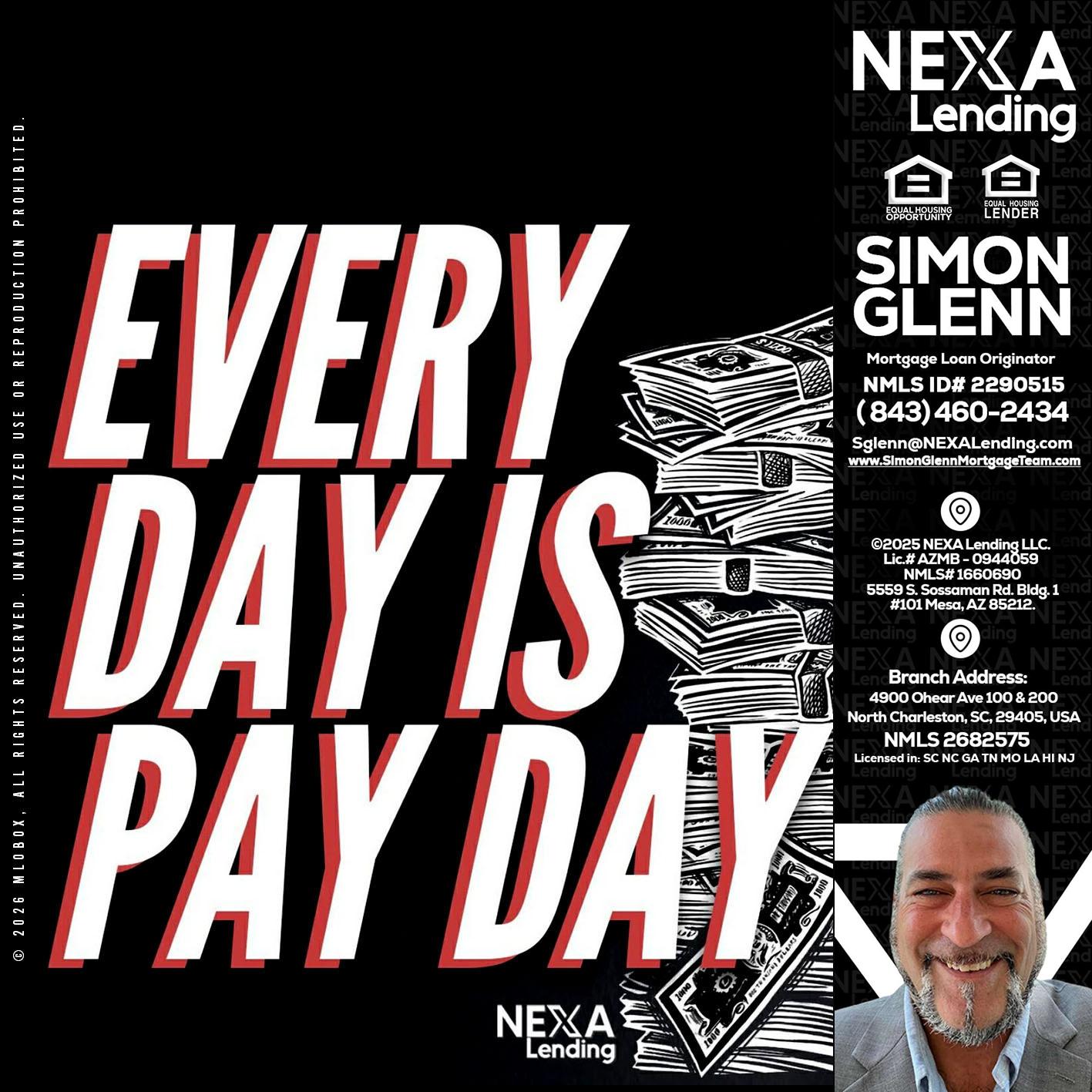 EVERY DAY IS PAY DAY - Simon Glenn -Mortgage Broker Loan Originator