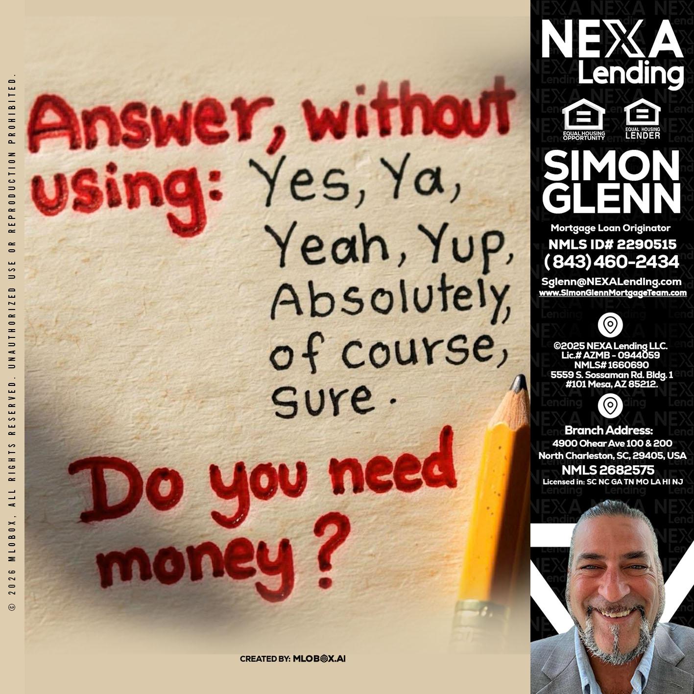 answer without - Simon Glenn -Mortgage Broker Loan Originator