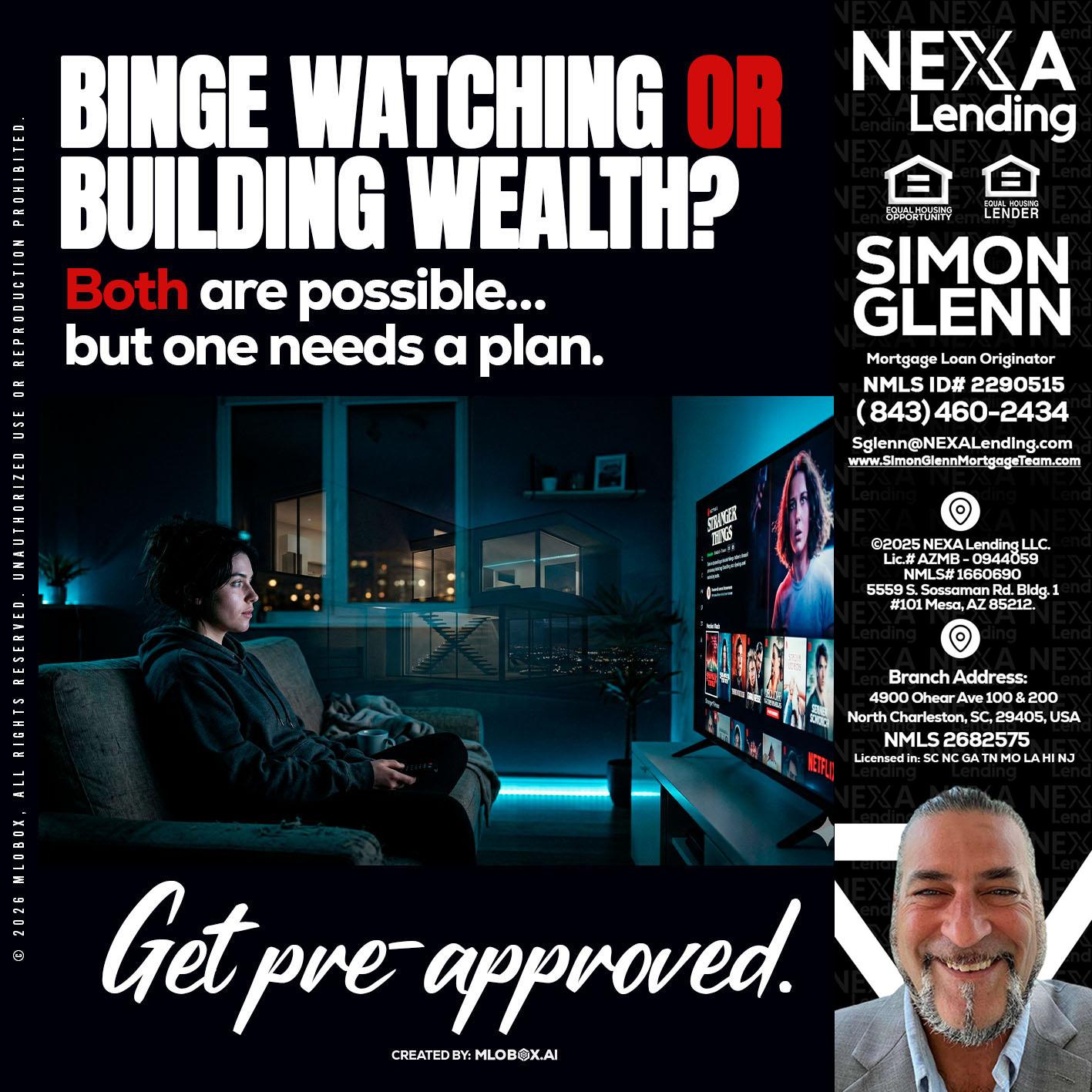 BINGE WATCHING - Simon Glenn -Mortgage Broker Loan Originator