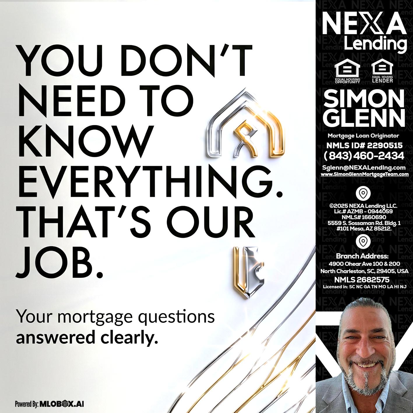 THAT IS OUR JOB - Simon Glenn -Mortgage Broker Loan Originator