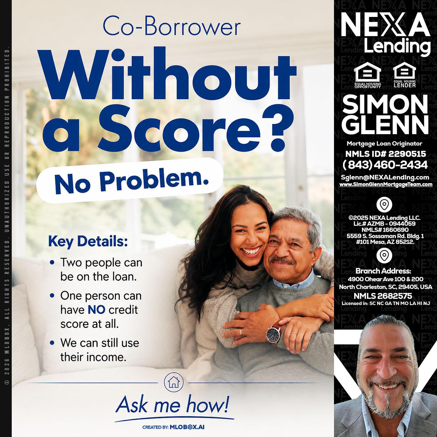 WITHOUT SCORE? - Simon Glenn -Mortgage Broker Loan Originator