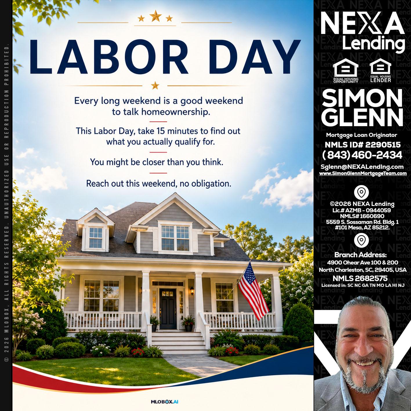 LABOR DAY - Simon Glenn -Mortgage Broker Loan Originator