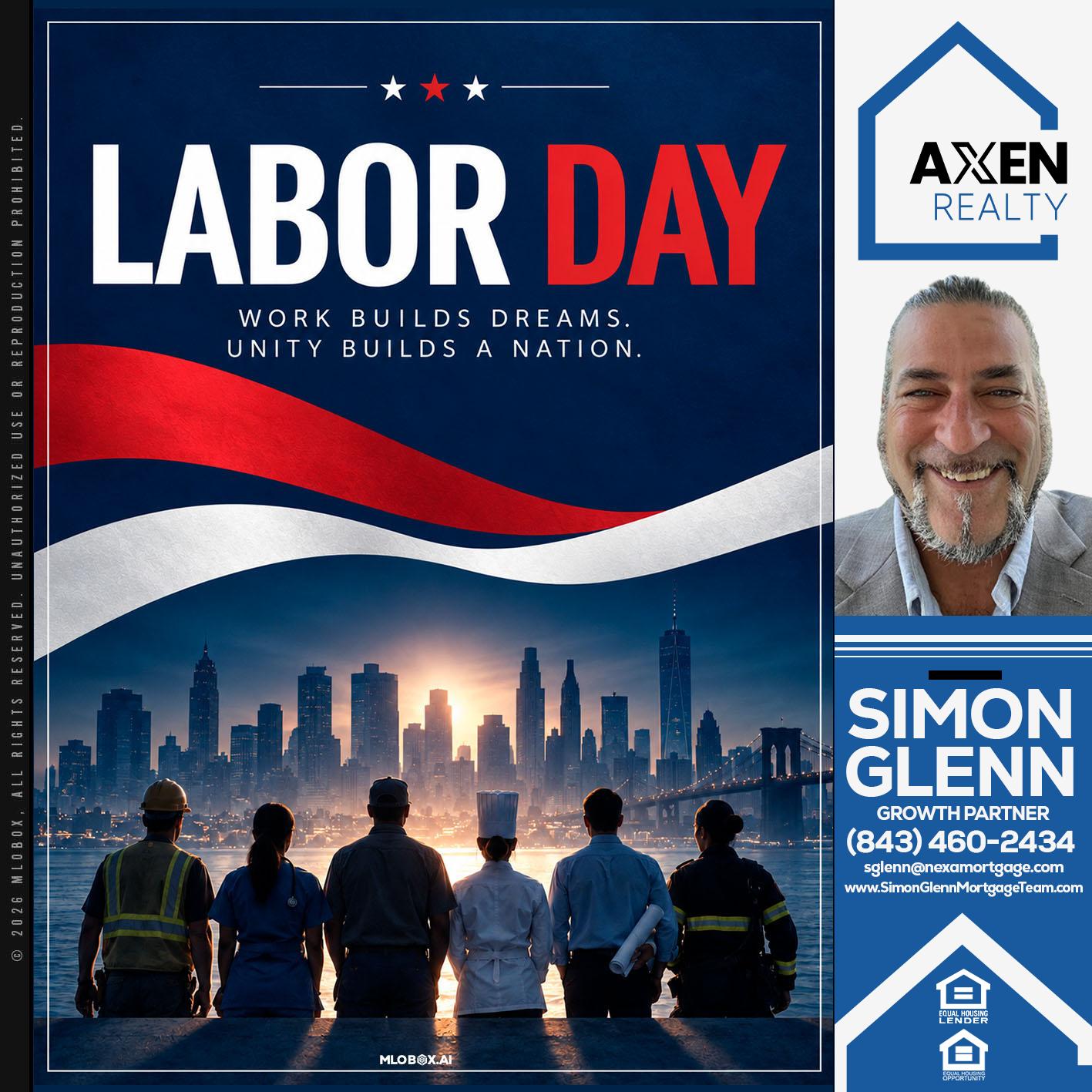 LABOR DAY - Simon Glenn -Mortgage Broker Loan Originator